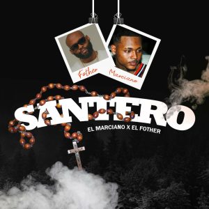 El Marciano Ft. El Fother – Santero